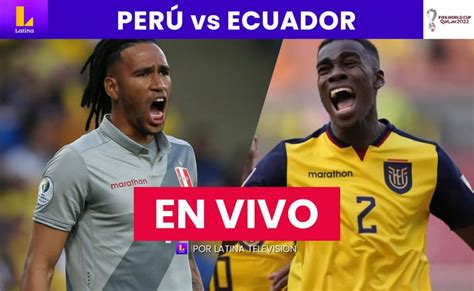 futbol en vivo peru vs ecuador